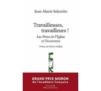 Travailleuses, Travailleurs ! - Les Pères De L'eglise Et L'économie
