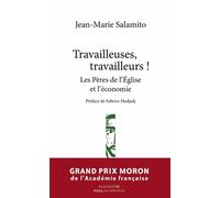 Travailleuses, Travailleurs ! - Les Pères De L'eglise Et L'économie