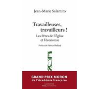 Travailleuses, travailleurs ! Les Pères de l'Église et l'économie - Jean-Marie Salamito - Salvator - broché - Essai