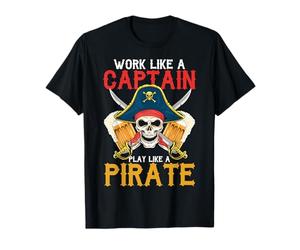 Travaillez comme Un Capitaine jouez comme Une fête Pirate pour Boire de la bière T-Shirt