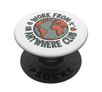 Travaillez Depuis n'importe où Club Travail à Distance PopSockets PopGrip Adhésif
