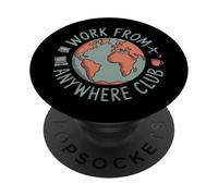 Travaillez Depuis n'importe où Club Travail à Distance PopSockets PopGrip Adhésif