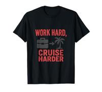 Travaillez dur, motif tableau noir de croisière plus dur T-Shirt