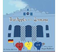 TravApples Go To Germany: The Traveling Apple Series