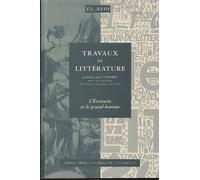 Travaux De Littérature - 18 : L'écrivain Et Le Grand Homme