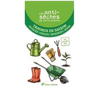 Travaux De Saison - Potager, Verger, Ornement, Serre