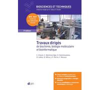 Travaux dirigés de biochimie, biologie moléculaire et bioinformatique (5e édition)
