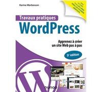 Travaux pratiques avec WordPress Karine Warbesson (Auteur)