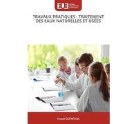 TRAVAUX PRATIQUES : TRAITEMENT DES EAUX NATURELLES ET USÉES