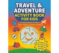 Travel & Adventure Activity Book for Kids: Smiley Word Searches + Circle Mazes for Road Trips, Flights & Vacation Fun: Words Search Puzzle With Easy ... Games, 8 x 10, Gift For Birthdays, Car Rides