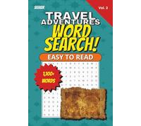 Travel Adventure Word Search Puzzle Book: Word Searches with Easy to Read Print about Travel, Adventures, Activities and more | 6x9 inches, 112 Pages ... Gift for Vacations, Holidays and Free Times.