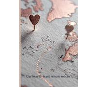 Travel All Over Through Heart: A Travel Journal to Capture Your Adventures, Dreams, and Memories Around the World