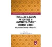 Travel And Classical Antiquities In Nineteenth-Century Ottoman Greece
