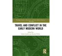 Travel And Conflict In The Early Modern World