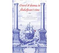 Travel and Drama in Shakespeare's Time
