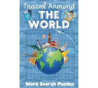 Travel Around The World Word Search Puzzles: Test your travel, geography, and vacation destination knowledge | 6x9 inches, 110+ pages | 50+ Puzzles ... Gift for Holidays, Study Aids and Relaxation