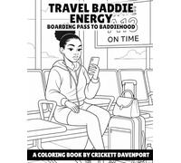 TRAVEL BADDIE ENERGY: BOARDING PASS TO BADDIEHOOD