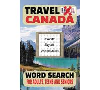 Travel Canada Word Search Book: Word Searches with Large Easy-to Read Print about Canada's Provincial Camp Grounds, National Parks, Beaches and More | ... Gifts for Vacations, Holidays and Free Time