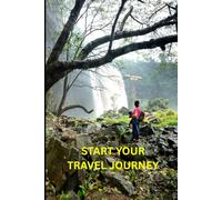 Travel Capture Memories & Adventures and you can remember everything: Dream & Goal Planner: Journal Your Way to Success