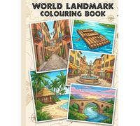 Travel Coloring Book for Adults: Iconic Landmarks from Every Continent: A Relaxing Journey Around the World | Featuring the Eiffel Tower, Taj Mahal, Colosseum & More