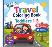 Travel Coloring Book for Toddlers 1-3: ABCs 123s Learning