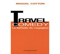 Travel Comedy: Le bêtisier du voyageur