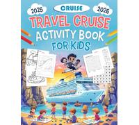 Travel Cruise Activity Book For Kids: Cruise Travel Activity Puzzle Book for Kids! A fun-filled road trip and cruise adventure book featuring word ... number fill-ins, coloring pages, and more!