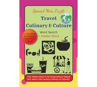 Travel Culinary & Culture Word Search + Hidden Word: An exciting word puzzle book with bonus challenge | 6x9", 20+ puzzles with 8 words per puzzle + ... cuisine, drink types, cultural words & more!