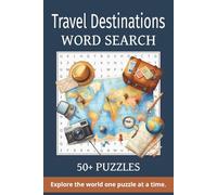 Travel Destinations Word Search Puzzle Book: Word Searches with Easy to Read Print Featuring Cities, Countries, Landmarks and Hidden Gems Around the ... for Travel Lovers, Vacations and Downtime