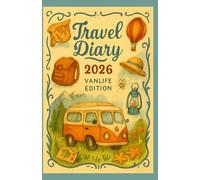 Travel Diary 2026: Van Life Edition