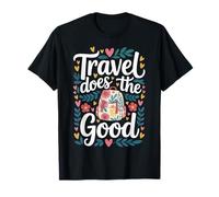 Travel Does The Good Voyage d'esprit d'aventure - T-Shirt
