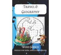 Travel & Geography Word Search Puzzle Book: Word Searches with Easy to Read Print about Travel, Geography, Maps, and More | 6x9 inch, 110 pages | 50+ ... Gift for Vacations, Holidays and Free Times