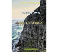 Travel Guide To Cape Town, South Africa