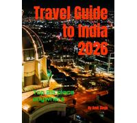 Travel Guide to India 2026: Top 25 place anywhere