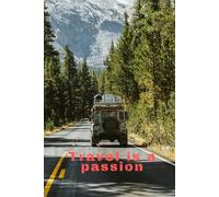 Travel Is A Passion.: Travel Journal, Daily diary with Unique Prompts to Capture Vacation Memories and Reflections