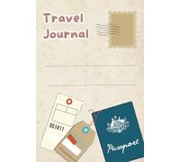 Travel Journal 1: Il diario del tuo viaggio