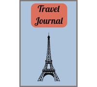 Travel Journal: A Convenient 100 Page Book for Writing Down Your Travel Adventures