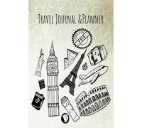 Travel Journal and Planner Notebook: Plan Trips, Track Expenses, Organize Itineraries & Capture Travel Details