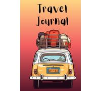 Travel Journal Campervan: guided diary, writing book, memories, holidays, trips, adventures, abroad, sight seeing, keepsake, planner, gift for friends ... going away present, sun, beautiful book