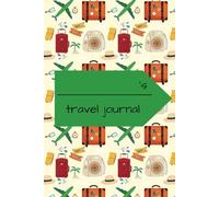 Travel Journal: Document your Travel, 6x9 in, 50 pages, easy to write, keepsake, photo memories, Details of stay transportation and places to visit, ... calendar, notes, advance plan for 2027