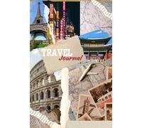 Travel Journal: Il tuo diario di viaggio personale