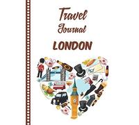 Travel Journal London: Diary or Notebook, 108 pages ILLUSTRATED, Holiday Activity Book to Be Filled, Diary Book for his Travel, Gift to Offer