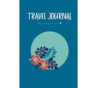 Travel Journal: Minimalist Holiday Planner & Scrapbook | 6x9" Soft travel Notebook with Bucket List, Budget, Itinerary & Memory Pages | Ideal for Gap Year, Honeymoon & Big Trips