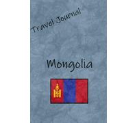 Travel Journal: Mongolia