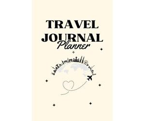 Travel Journal & Planner: 25 Trips, 4 Pages Each - Bucket List, Memories, Favorite Photos