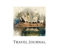 Travel Journal: Sydney Opera House, Paperback - Notebook, Blank, Zen Books Edition by Rule of Three
