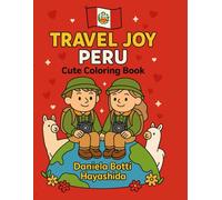 Travel Joy: Peru