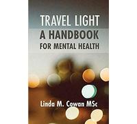 Travel Light A Handbook For Mental Health