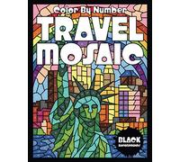 TRAVEL MOSAIC Color by Number (Black Backgrounds)