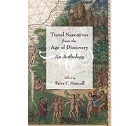 Travel Narratives From The Age Of Discovery